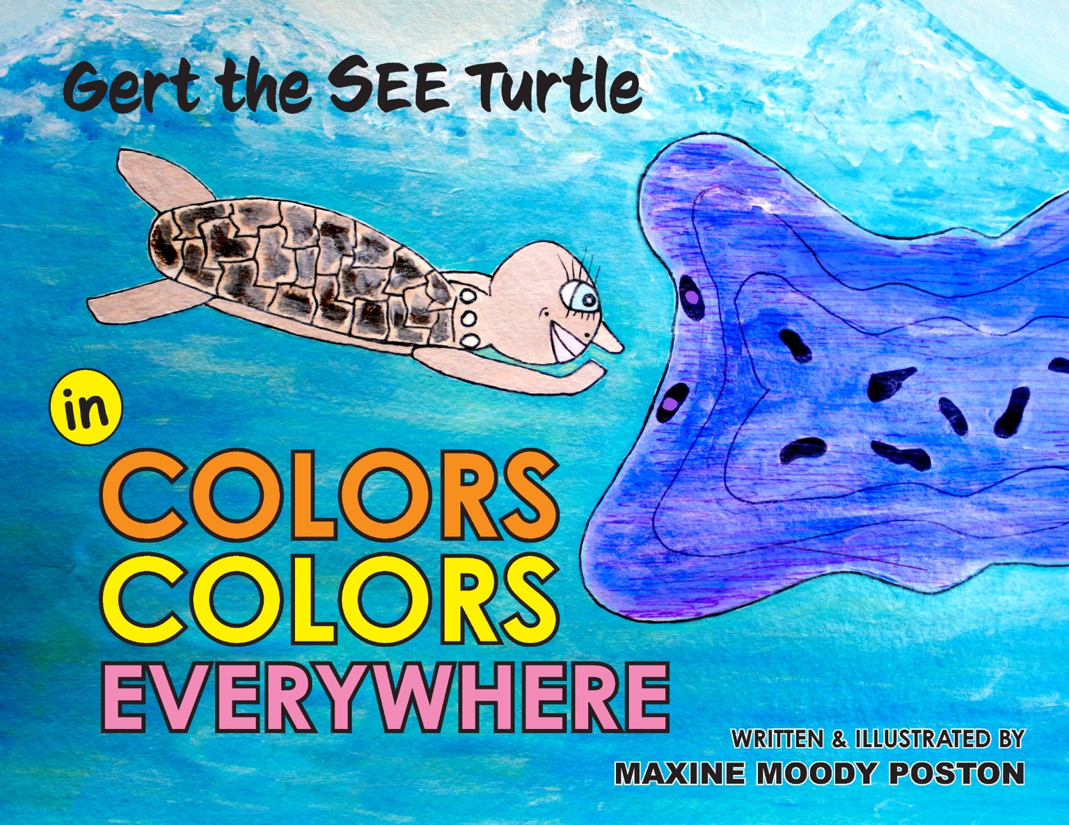 Cover of Gert the SEE Turtle in Colors Colors Everywhere